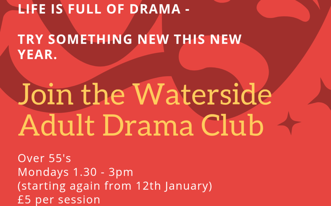 Creative Clubs: Waterside Theatre Club (55+)